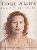 Tori Amos: All These Years, the Authorized Illustrated Biography