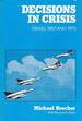 Decisions in Crisis: Israel, 1967 and 1973