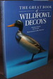 The Great Book of Wildfowl Decoys