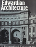 Edwardian Architecture: a Biographical Dictionary