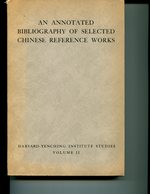 An Annotated Bibliography of Selected Chinese Reference Works, Revised Edition. Vol. II