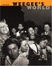 Weegee's World Von Miles Barth