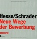 Neue Wege Der Bewerbung Von Jrgen Hesse Und Hans Christian Schrader