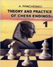 Theory and Practice of Chess Endings Vol. 1