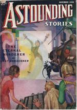 Astounding Stories 1936 Vol. 18 # 03 November: the Incredible Invasion (Pt 4) / the Eternal Wanderer / Dynasty of the Small / Anton Moves the Earth / the Path / the Last Selenite / Macklin's Little Friend / the Thought Web of Minipar