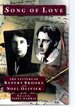 Song of Love: the Letters of Rupert Brooke and Noel Olivier 1909-1915