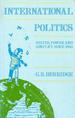 International Politics: States, Power and Conflict Since 1945