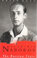 Vladimir Nabokov: the Russian Years and the American Years (2 Volumes, Chatto & Windus)