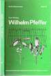 Wilhelm Pfeffer Apotheker, Chemiker, Botaniker, Physiologe 1845-1920 (German Edition)