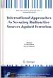 International Approaches to Securing Radioactive Sources Against Terrorism