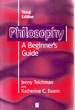 Philosophy: a Beginner's Guide, Third Edition