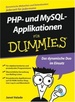 Php-Und Mysql-Applikationen Fr Dummies: Objektorientiertes Und Prozeduralesprogrammieren, bersichtliche Verwaltungvon Mailing-Listen, Einsatzbereite Applikationen Auf Cd-Rom: Online-Shop Von Janet Valade (Autor), Gerhard Franken (bersetzer)