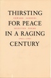Thirsting for Peace In a Raging Century
