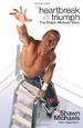 Heartbreak & Triumph: the Shawn Michaels Story (Wwe)