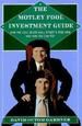 The Motley Fool Investment Guide: How the Fool Beats Wall Street's Wise Men & How You Can Too