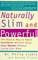 Naturally Slim and Powerful