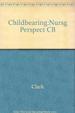 Childbearing: a Nursing Perspective