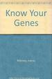 Know Your Genes