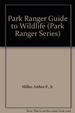 Park Ranger Guide to Wildlife