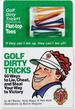 Golf Dirty Tricks