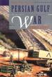 Persian Gulf War (Voices From the Past).