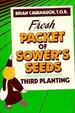 Fresh Packet of Sower's Seeds: Third Planting