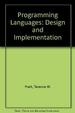 Programming Languages: Design and Implementation