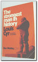 The Strongest Man in History-Louis Cyr-"Amazing Canadian" (Translation of: Louis Cyr, L'Homme Le Plus Fort De Tous Les Temps)