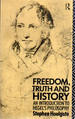 Freedom, Truth and History: an Introduction to Hegel's Philosophy