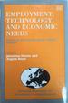 Employment, Technology, and Economic Needs: Theory, Evidence, and Public Policy