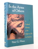 In the Arms of Others: a Cultural History of the Right-to-Die in America