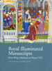 Royal Illuminated Manuscripts From King Athelstan to Henry VIII
