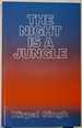 The Night is a Jungle: A Collection of 14 Talks Delivered by Kirpal Singh