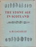 The Stone Age in Scotland