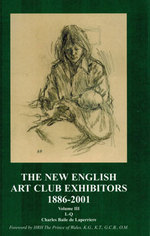 The New English Art Club Exhibitors, 1886-2001. (Four Vols.). a Dictionary of Artists and Their Works in the Annual Exhibitions of the New English Art Club