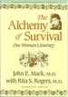 The Alchemy of Survival: One Woman's Journey