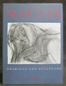 Henri Matisse: Drawings and Sculpture