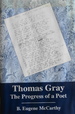 Thomas Gray: The Progress of a Poet