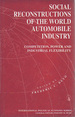 Social Reconstructions of the World Automobile Industry Competition, Power, and Industrial Flexibility (International Political Economy Series. ),