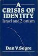 A Crisis of Identity: Israel and Zionism