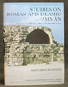 Studies on Roman and Islamic Amman, Volume 1: History, Site and Architecture