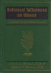 Botanical Influences on Illness: a Sourcebook of Clinical Research