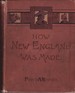 How New England Was Made