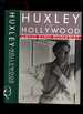 Huxley in Hollywood