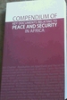 Compendium of Key Documents Relating to Peace and Security in Africa