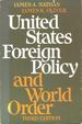 United States Foreign Policy and World Order