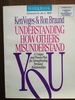 Understanding How Others Misunderstand You: Workbook