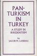 Pan-Turkism in Turkey: A Study of Irredentism