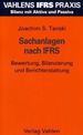 Sachanlagen Nach Ifrs. Bewertung, Bilanzierung Und Berichterstattung Von Joachim S. Tanski (Autor), Sren Kirchner