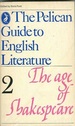 The Pelican Guide to English Literature 2: The age of Shakespeare